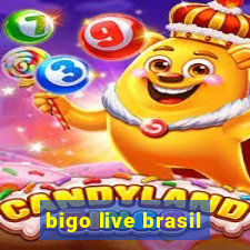 bigo live brasil